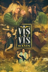 Vis a Vis：El Oasis