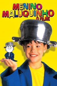 Menino Maluquinho – O Filme