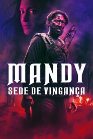 Mandy – Sede de Vingança