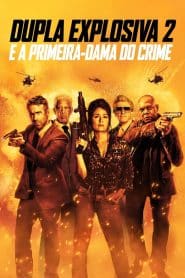 Dupla Explosiva 2 – E a Primeira-Dama do Crime