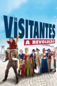 Os Visitantes: A Revolução