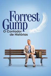 Forrest Gump – O Contador de Histórias