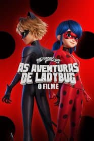 Miraculous: As Aventuras de Ladybug – O Filme