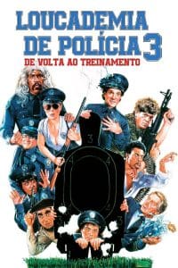 Loucademia de Polícia 3: De Volta ao Treinamento