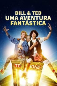 Bill & Ted – Uma Aventura Fantástica